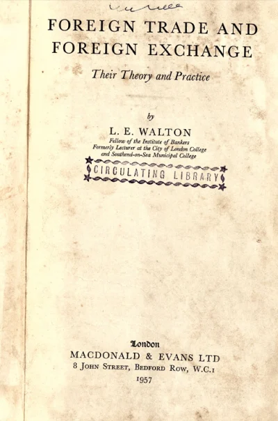 Foreign Trade And Foreign Exchange: Their Theory And Practice