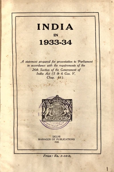 India In 1933-34: A Statement Prepared For Presentation To Parliament