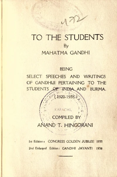 To the Students: Being Select Speeches and Writings of Gandhiji Pertaining to the Students of India and Burma (1920-1938)