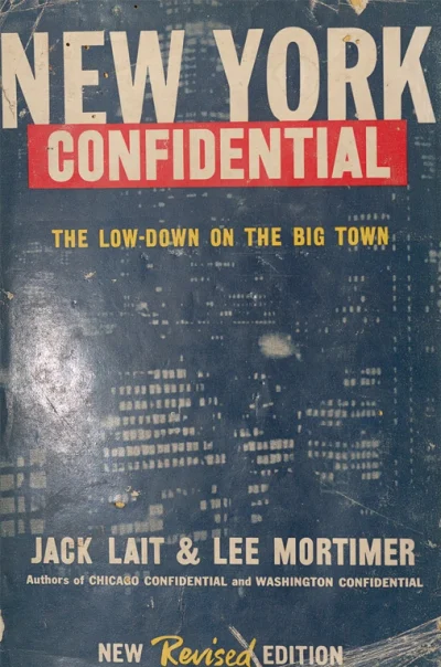 New York Confidential: The Low-Down on the Big Town
